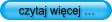 czytaj więcej �